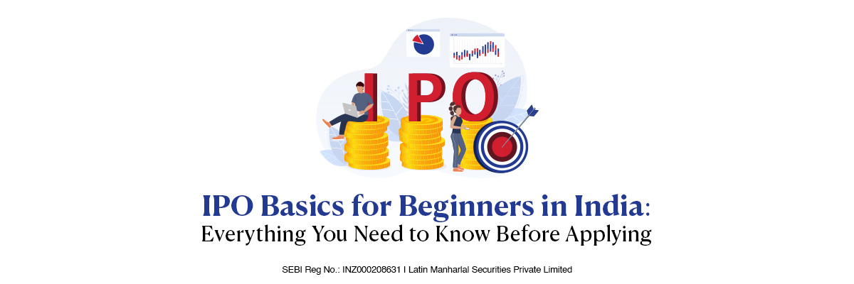 IPO Basics for Beginners in India: Everything You Need to Know Before Applying